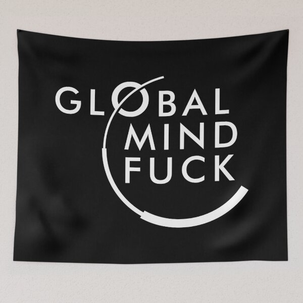 Item preview, GLOBAL MIND FUCK designed and sold by etraveler.