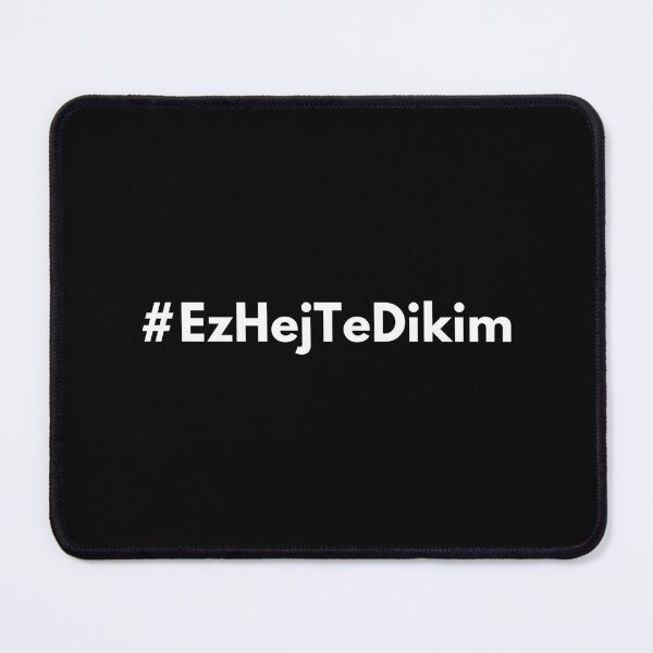 Artikelvorschau, Hashtag Ez hej te dikim - Kurdisch Ich liebe dich - Kurdi entworfen und verkauft von HashtagZone.