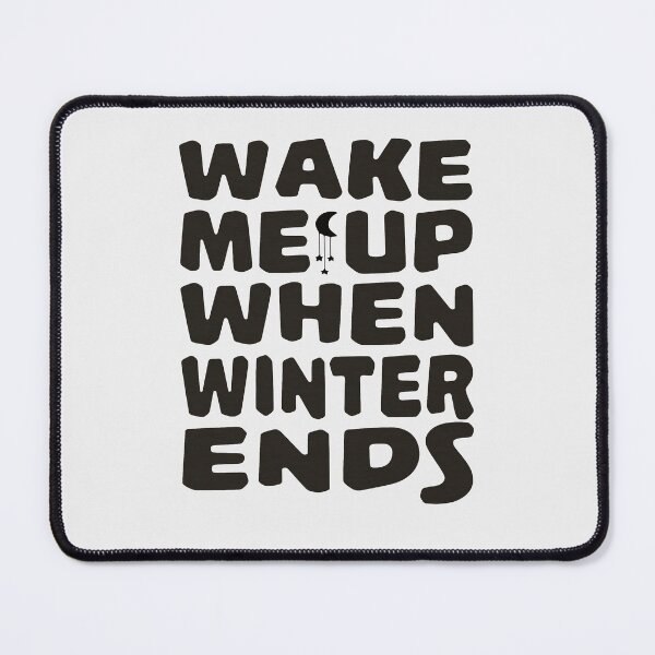 Item preview, Wake me up when winter ends - funny quotes designed and sold by VichallanStudio.