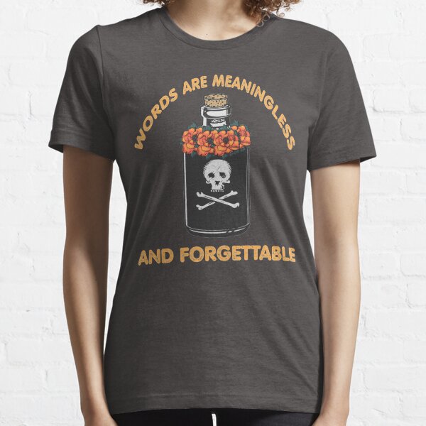 Words are meaningless shop and forgettable tapestry