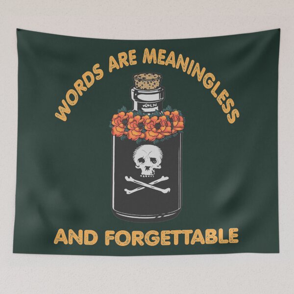 Item preview, Words are meaningless and forgettable designed and sold by SidTastic .