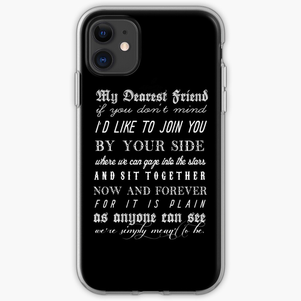 My Dearest Friend iPhone 11 case My Dearest Friend iPhone 11 case