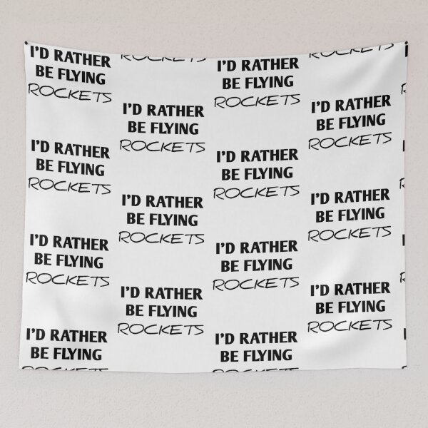 Item preview, I'D RATHER BE FLYING ROCKETS  designed and sold by Andersong.