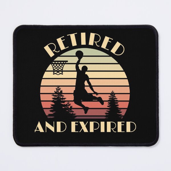 Item preview, Retired and expired - Old basketball players - Basketball humor designed and sold by TheForgettables.