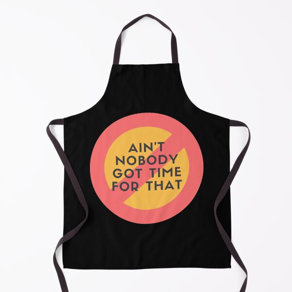 Item preview, Ain't nobody got time for that designed and sold by Giovanni's Brown Quotes.
