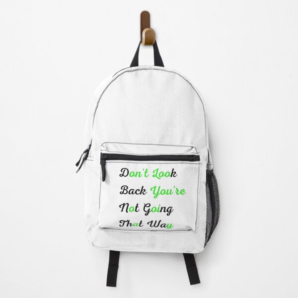 Item preview, Don't Look Back You're Not Going That Way with green letters designed and sold by USA-NEWDESIGN.