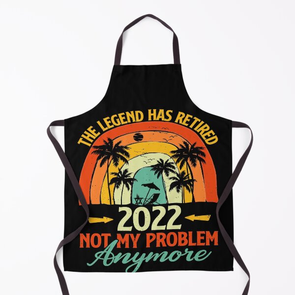 Item preview, Retired 2022 Not My Problem Anymore , Funny Retirement Gift , Funny Wife's Gift , Funny Dad's Gift designed and sold by mohalaz.