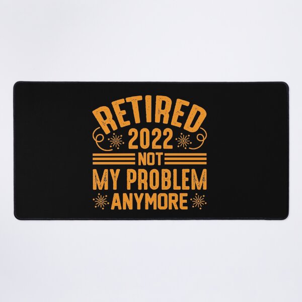 Item preview, Retired 2022 Not My Problem Anymore designed and sold by mohalaz.