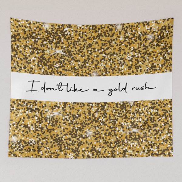 Item preview, Gold Rush designed and sold by newyearsday13.