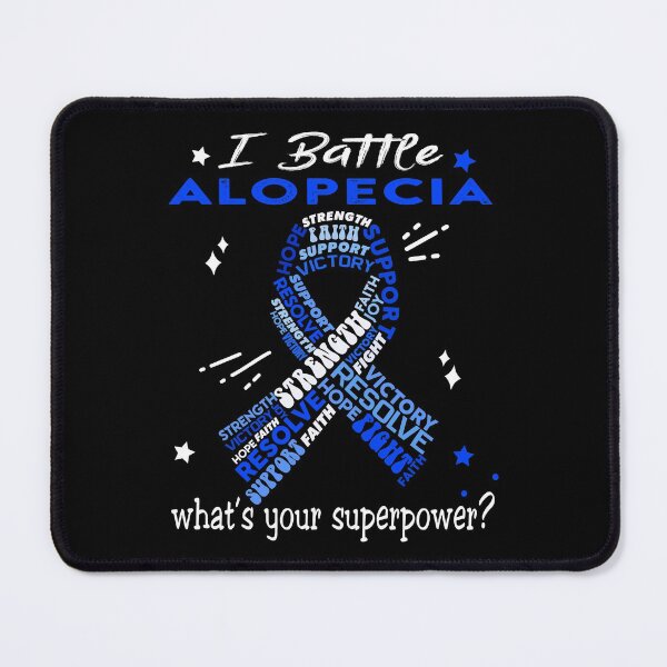 Item preview, I Battle Alopecia What's Your Superpower? designed and sold by Aaron309.