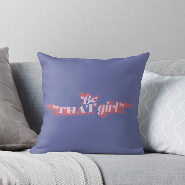Item preview, Be "THAT girl"  designed and sold by JellaDelta.