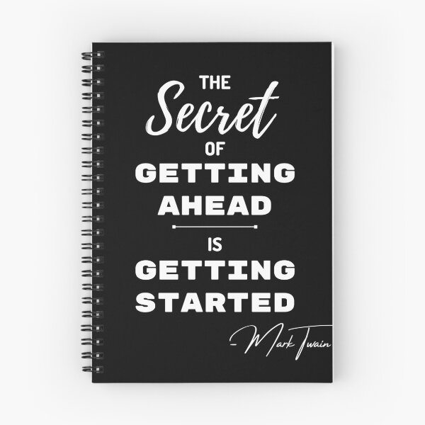 Item preview, The secret of getting ahead is getting started | Mark Twain designed and sold by NineSevenFour.