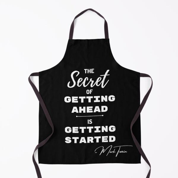 Item preview, The secret of getting ahead is getting started | Mark Twain designed and sold by NineSevenFour.