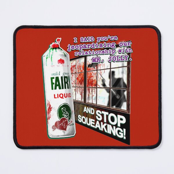 Item preview, AND STOP SQUEAKING! - Ralph Jolly mops up blood - Mr Jolly Lives Next Door Inspired designed and sold by RetroTeeStudio.
