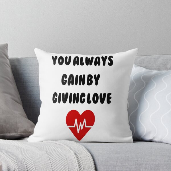 Item preview, You Always Gain by Giving Love designed and sold by tark6.