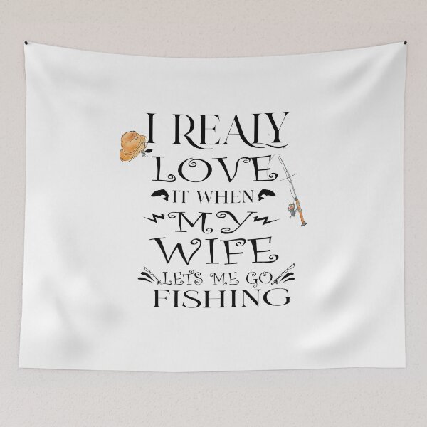 Item preview, I Really Love It When My Wife Lets Me Go Fishing  designed and sold by CoolButFunny.