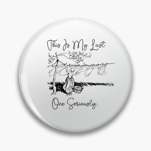 Item preview, This is My Last One Seriously, funny , mom , great gift, baby, great idea, girl, boy designed and sold by aydidi.