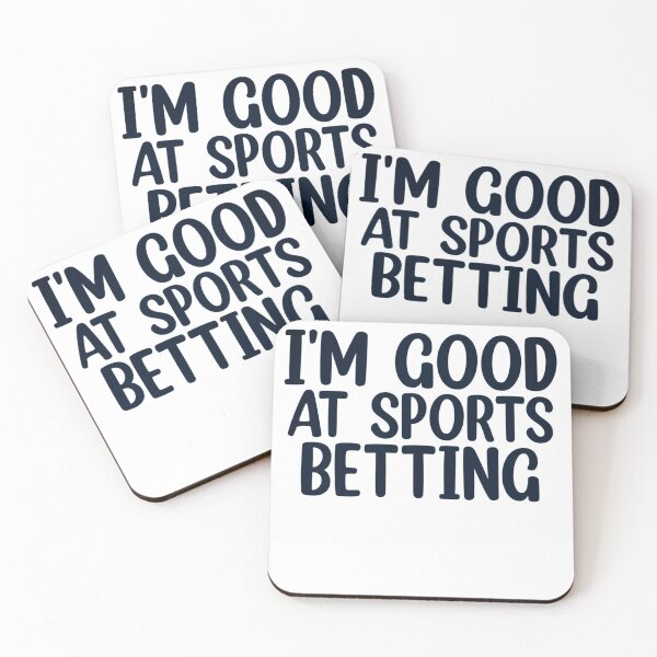 Item preview, I'm Good At Sports Betting designed and sold by Mr Wolf.