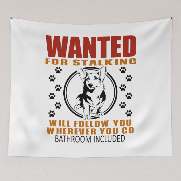 Item preview, Personal Stalker Dog Wanted For Stalking Funny Corgi designed and sold by TKsTees.