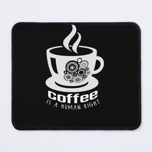 Item preview, Coffee is a human right - coffee lover designed and sold by Adam 7ea.