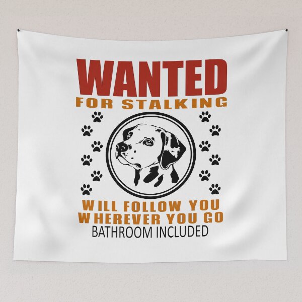 Item preview, Personal Stalker Dog Wanted For Stalking Funny Dalmation designed and sold by TKsTees.