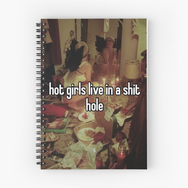 Item preview, Hot girls live in a shit hole designed and sold by shortcakemanic  ｡.｡:∞♡*♥.
