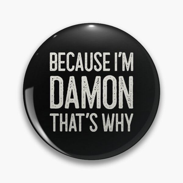 Item preview, Because I’m Damon That’s Why Funny Personalized Name designed and sold by MariosNydras.