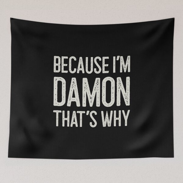 Item preview, Because I’m Damon That’s Why Funny Personalized Name designed and sold by MariosNydras.