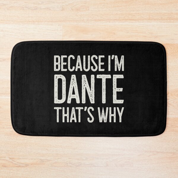 Item preview, Because I’m Dante That’s Why Funny Personalized Name designed and sold by MariosNydras.