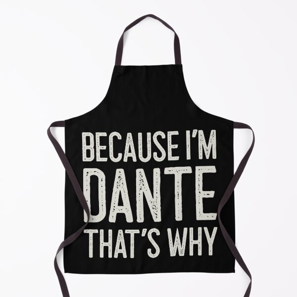 Item preview, Because I’m Dante That’s Why Funny Personalized Name designed and sold by MariosNydras.