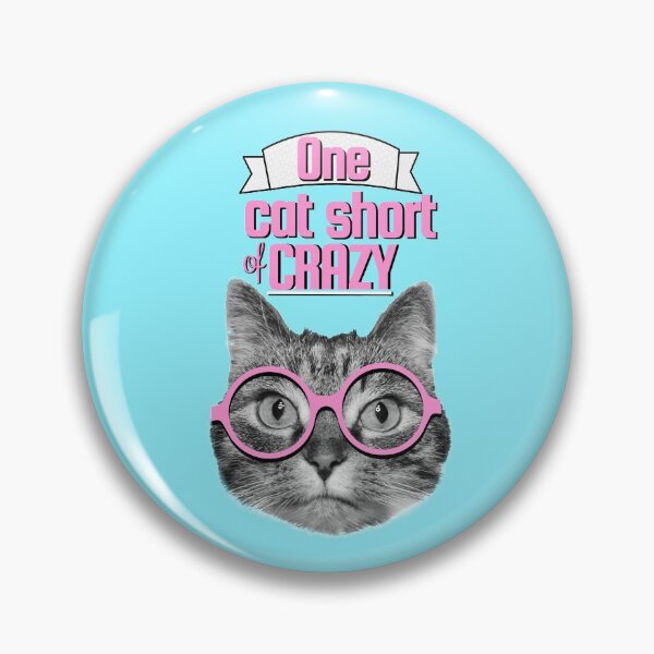 Item preview, One cat short of crazy designed and sold by Purr95.