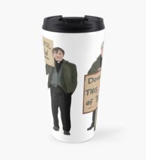 "DOWN WITH THIS SORT OF THING...Careful Now" Travel Mug