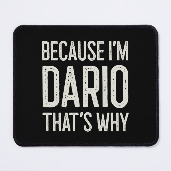 Item preview, Because I’m Dario That’s Why Funny Personalized Name designed and sold by MariosNydras.