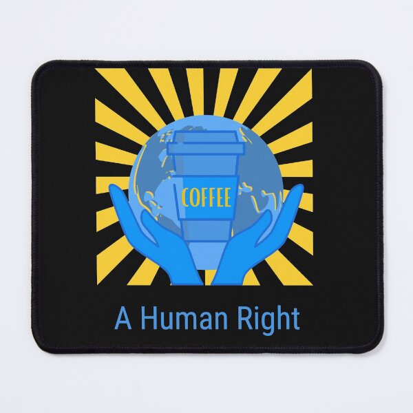 Item preview, Cofffee. A Human Right. designed and sold by SighFly52.