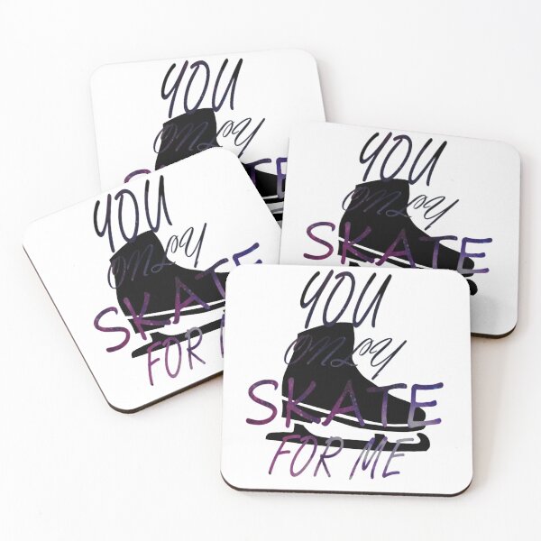 Item preview, You only skate for me designed and sold by orangemania.