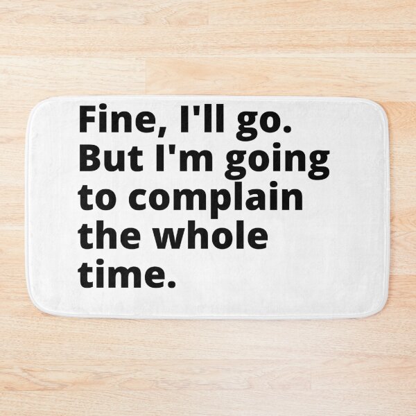 Item preview, Fine, I'll go designed and sold by JadeKaz.