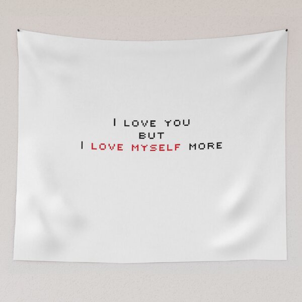 Item preview, I love you BUT I love myself MORE Classic designed and sold by Dreamy-girl.