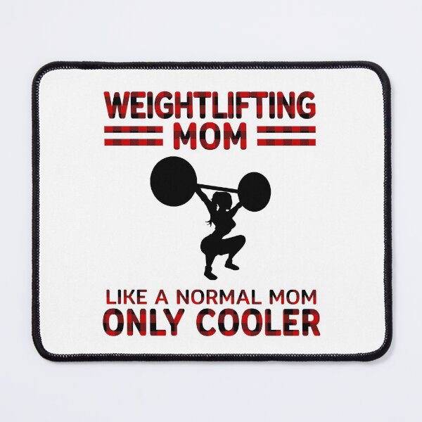 Item preview, Like A Normal Mom Only Cooler Weightlifting Mom designed and sold by SweetPea49.