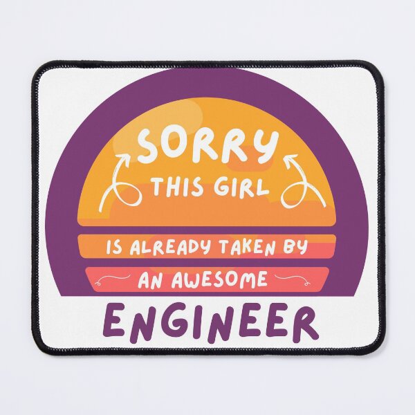 Item preview, sorry this girl is taken by an engineer designed and sold by dzairshirts.
