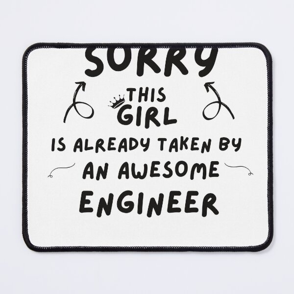 Item preview, sorry this girl is taken by an engineer designed and sold by dzairshirts.
