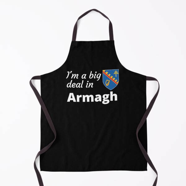 Item preview, I'm a big deal in Armagh designed and sold by UglyBoyDesign.