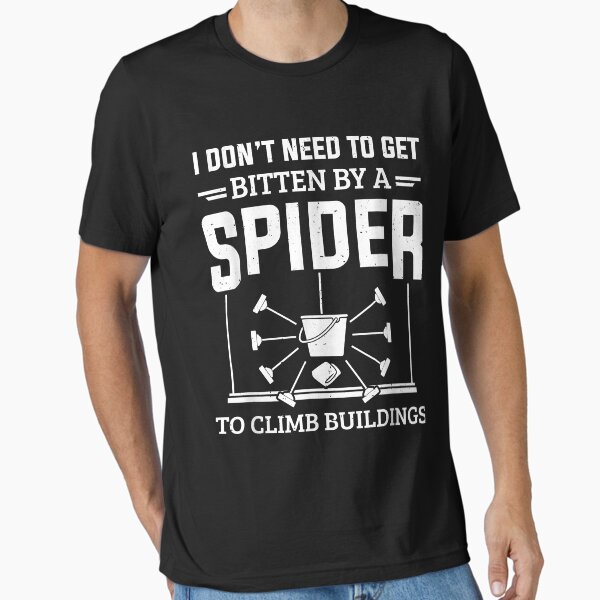 Item preview, Window Cleaner I Don't Need To Get Bidden By A Spider Washer T-Shirt designed and sold by steveward5.