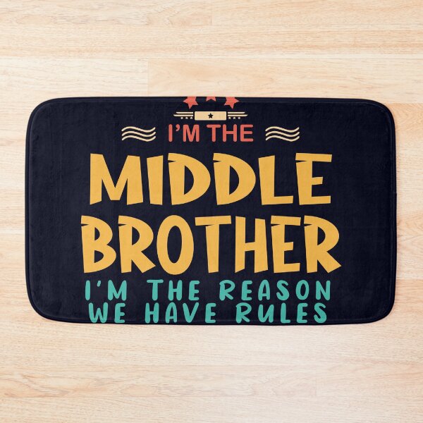 Item preview, I'm a middle Brother  I' m the reason we have rules designed and sold by Tezss T.