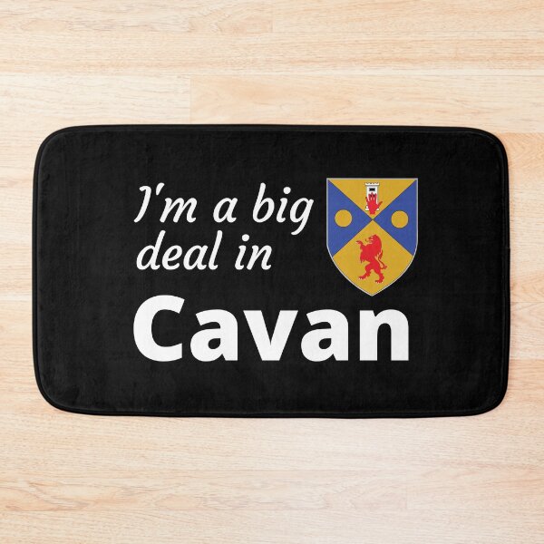 Item preview, I'm a big deal in Cavan designed and sold by UglyBoyDesign.
