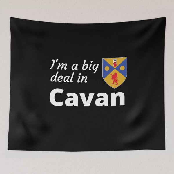 Item preview, I'm a big deal in Cavan designed and sold by UglyBoyDesign.