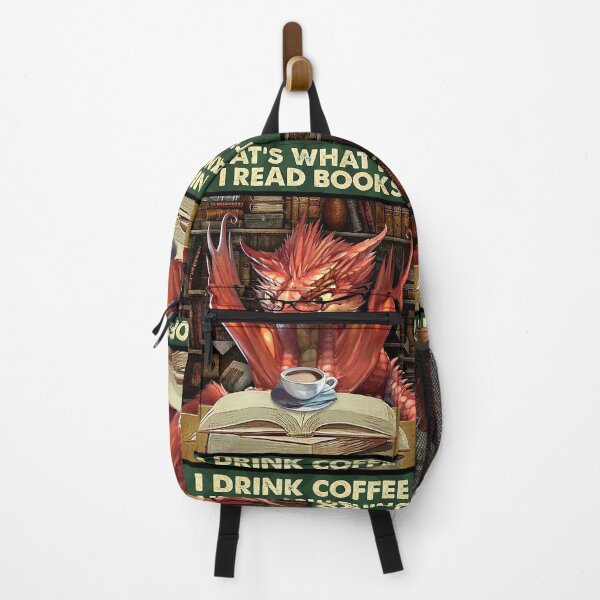 Item preview, That's what i do i read books i drink coffee and i know things dragon   designed and sold by SimonsonNuala.