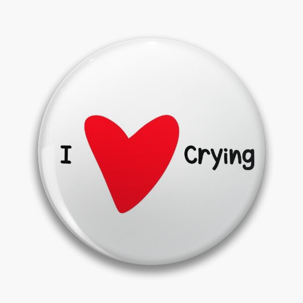 Item preview, I love crying  designed and sold by Stickkersbys.