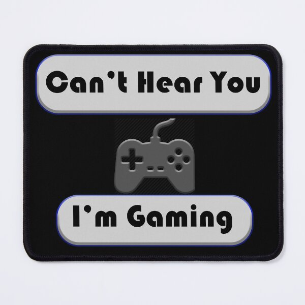 Item preview, I can't hear you I'm Gaming designed and sold by TBShali.