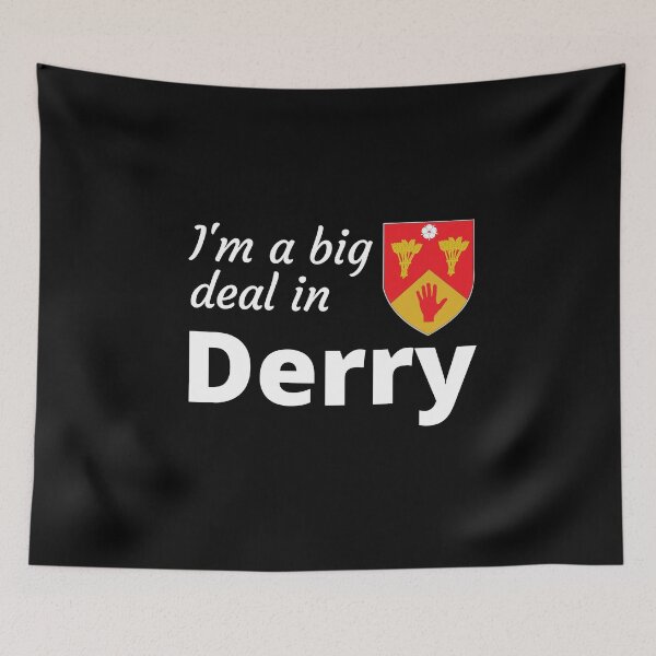 Item preview, I'm a big deal in Derry designed and sold by UglyBoyDesign.