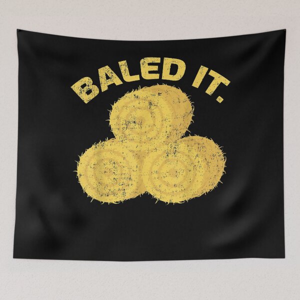 Item preview, Baled It Farmer Hay Baling Bale Farming designed and sold by DemetriceVinson.